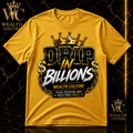 Wealth Culture Drip in Billions Signature Graphic Tee
